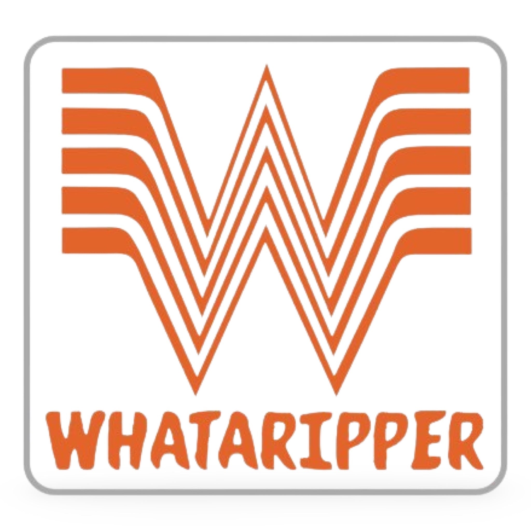 Whataripper Sticker