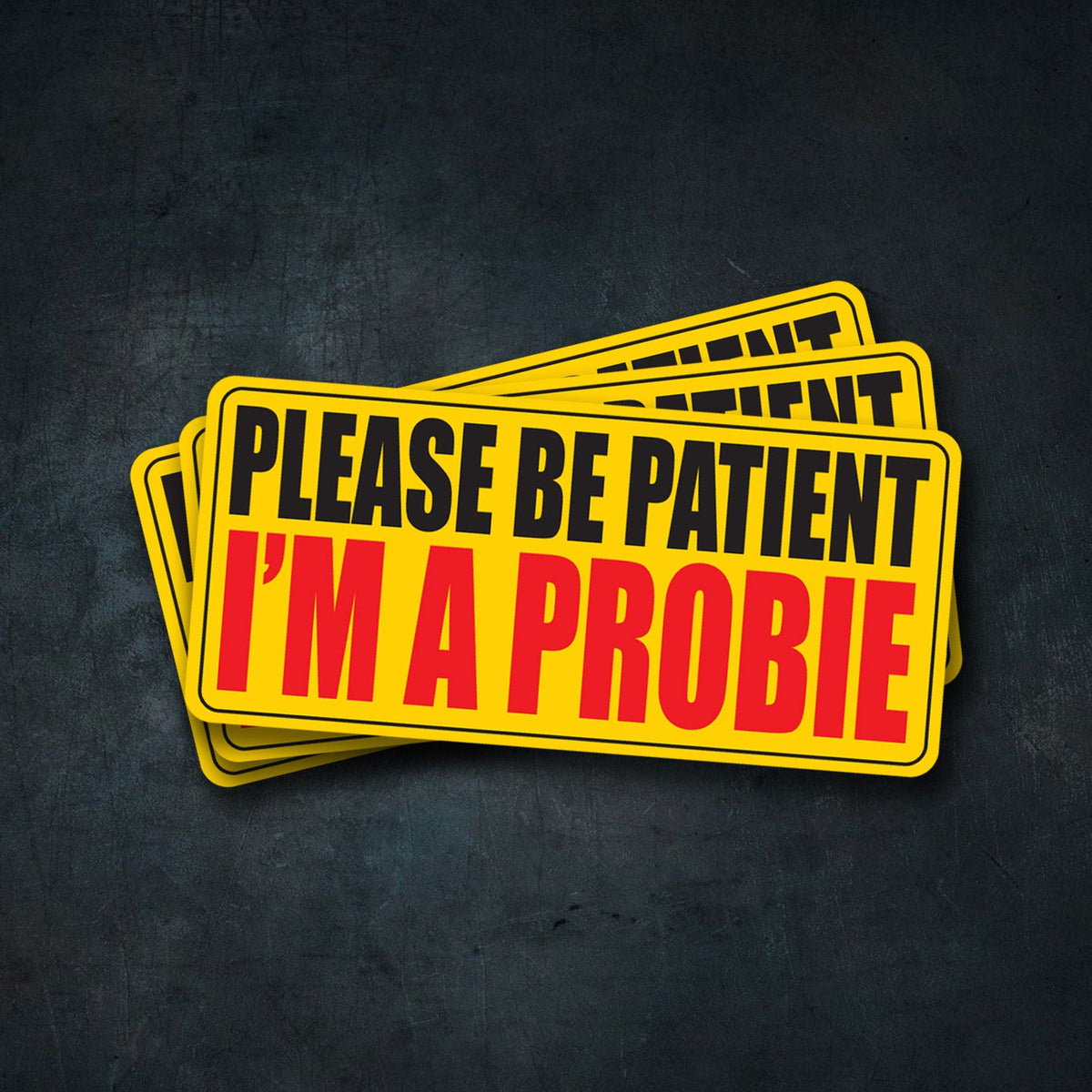 Probie I'M A PROBIE STICKER - 3 PACK | American Fire Brigade