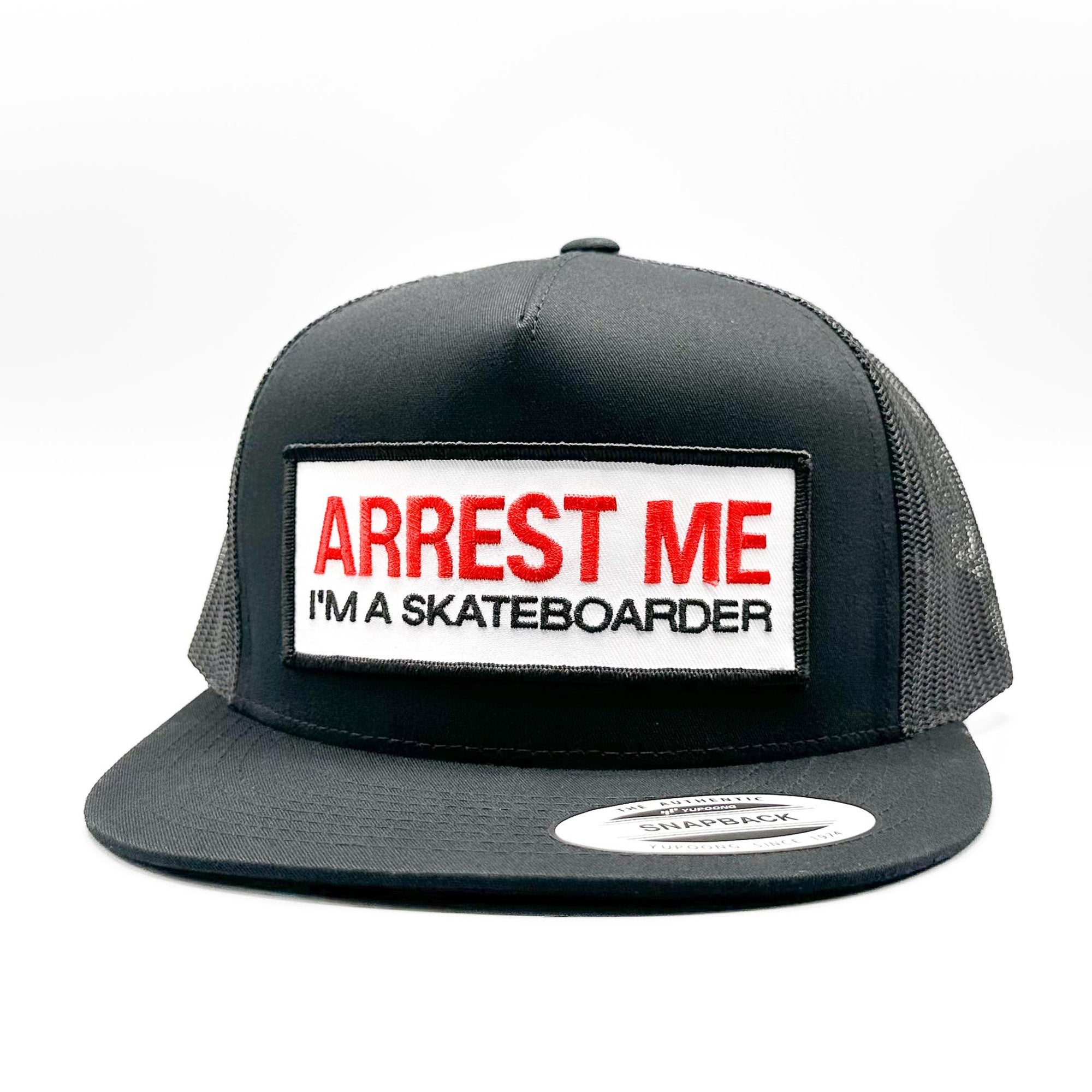 Arrest Me for Skateboarding Trucker Hat