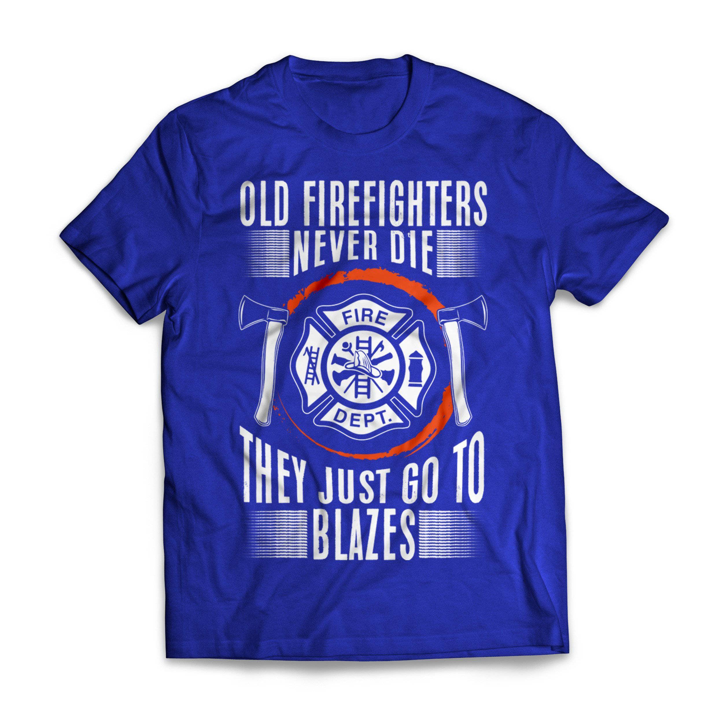 Old Firefighters Never Die