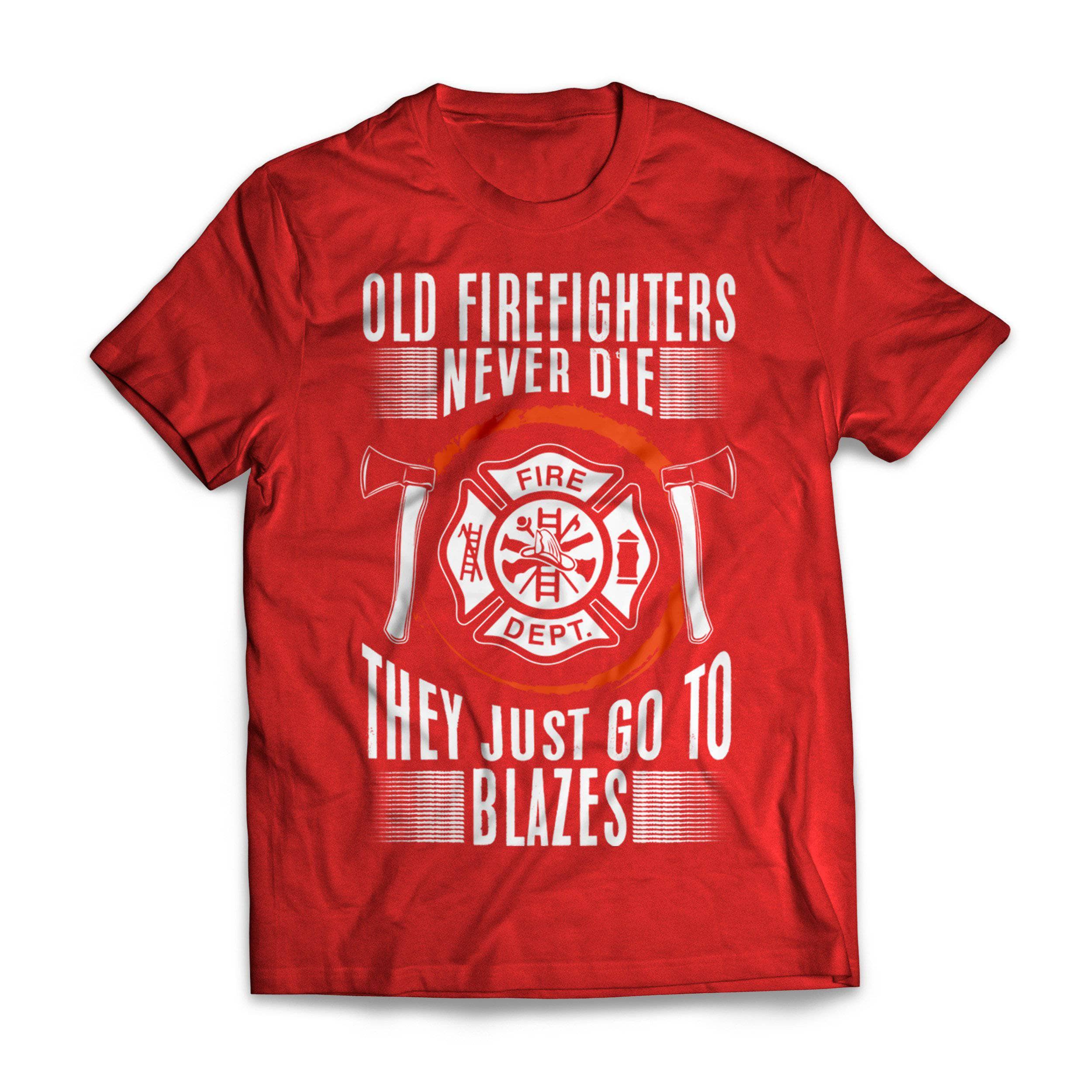 Old Firefighters Never Die - 0